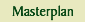 Masterplan