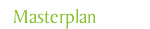 Masterplan